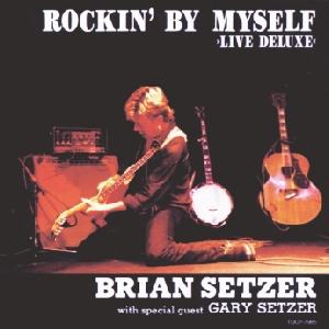 Brian Setzer · Rockin' By Myself