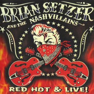 Brian Setzer · Red Hot & Live