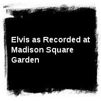 Elvis Presley · Elvis as Recorded at Madison Square Garden