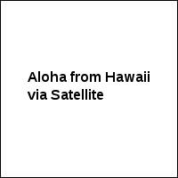Aloha from Hawaii via Satellite