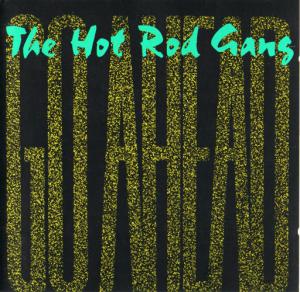 Hot Rod Gang · Go Ahead