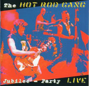 Hot Rod Gang · Jubilee-Party (live)