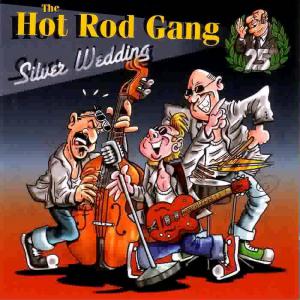 Hot Rod Gang · Silver Wedding