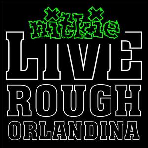 Nitkie · Live and Rough at Orlandina