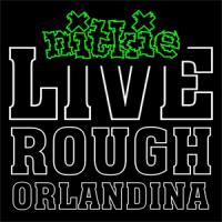 Live and Rough at Orlandina