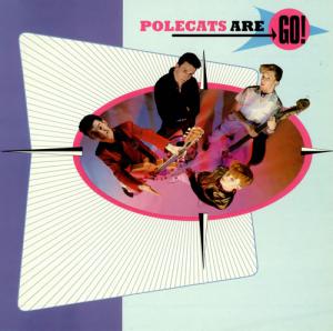 Polecats · Polecats Are Go!