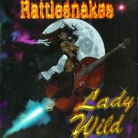 Rattlesnakes · Lady Wild