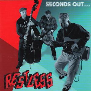 Restless · Seconds Out