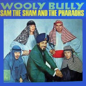 Sam The Sham & Pharaohs · 1965 Wooly Bully