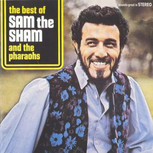 Sam The Sham & Pharaohs · 1966 The Best