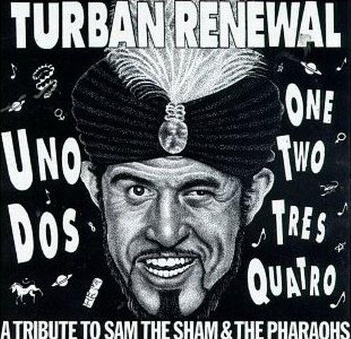 Sam The Sham & Pharaohs · 1994 Turban Renewal (Tribute)