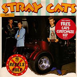 Stray Cats · Rebels Rule