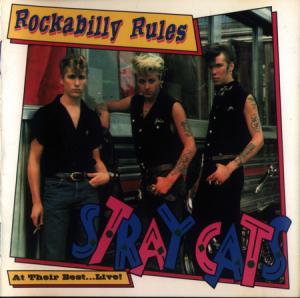 Stray Cats · Rockabilly Rules (At Their Best Live)