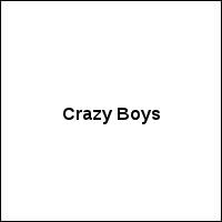 Crazy Boys