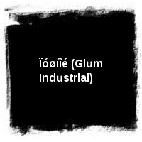 Ïóøíîé (Glum Industrial)