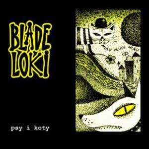 Blade Loki · Psy i Koty