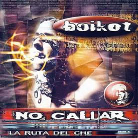 Boikot · Ruta del Che - No Callar