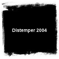 Distemper · Distemper 2004