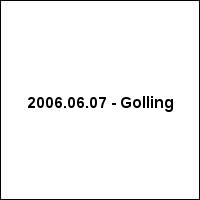 2006.06.07 - Golling