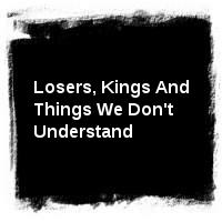 Less Than Jake · Losers, Kings And Things We Don't Understand