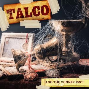 Talco · And the winner isn't