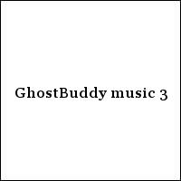 GhostBuddy music 3