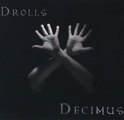 Drolls · Decimus