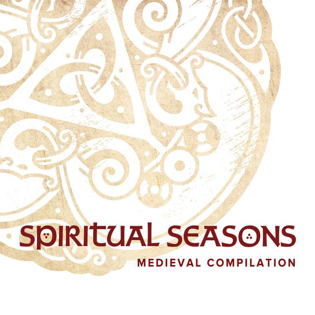 Spiritual Seasons · Medieval Compilation