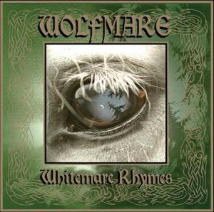 Wolfmare · Whitemare Rhymes