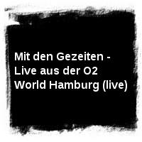 Santiano · Mit den Gezeiten - Live aus der O2 World Hamburg (live)