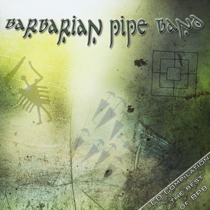 Barbarian Pipe Band · The Best of Barbarian Pipe Band