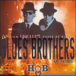 Blues Brothers · Live From Chicago's House of Blues