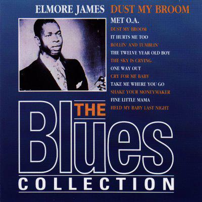 Blues Collection · Elmore James - Dust My Broom