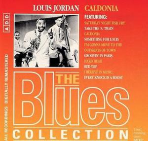 Blues Collection · Louis Jordan - Caldonia