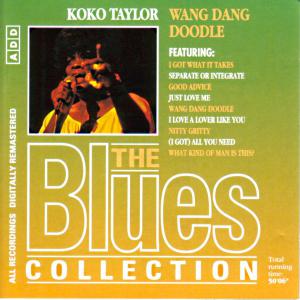 Blues Collection · Koko Taylor - Wang Dang Doodle