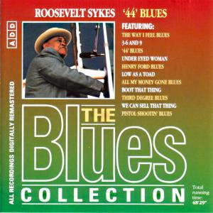 Blues Collection · Roosevelt Sykes - '44 Blues