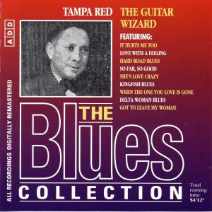 Blues Collection · Tampa Red - The Guitar Wizard