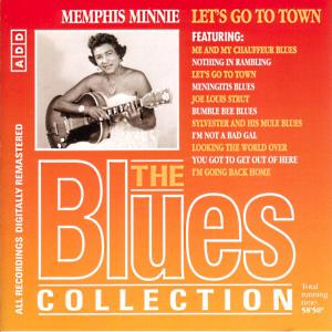 Blues Collection · Memphis Minnie - Let's Go To Town