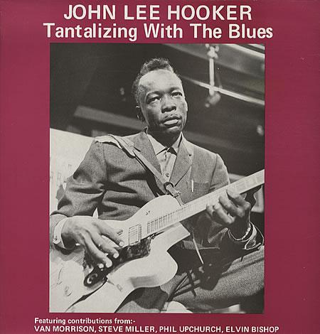 John Lee Hooker · Tantalizing With The Blues