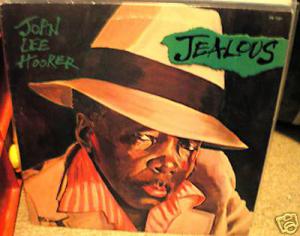 John Lee Hooker · Jealous