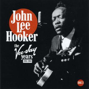 John Lee Hooker · The Vee Jay Years (1955-1964) · cd3