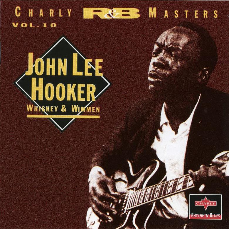 John Lee Hooker · Whiskey & Wimmen