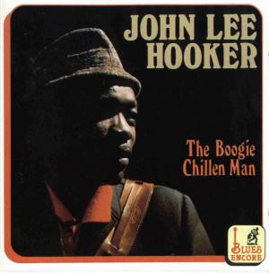 John Lee Hooker · The Boogie Chillen Man