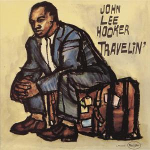 John Lee Hooker · Travelin' (remastered 1960)