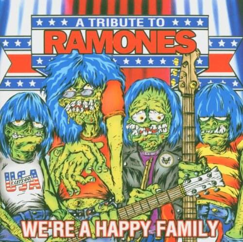 Ramones · Tributes · We are A Happy Family