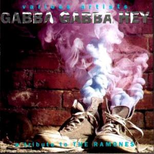 Ramones · Tributes · Gabba Gabba hey