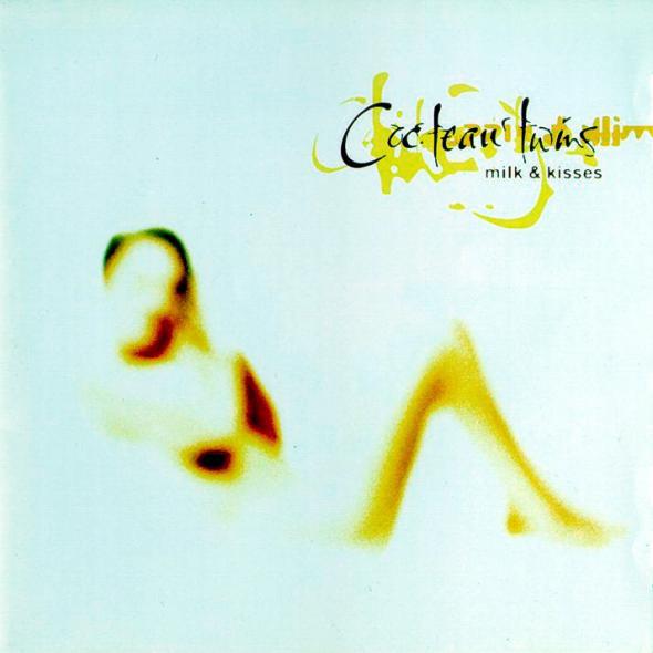 Cocteau Twins · Milk and Kisses