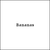 Bananas