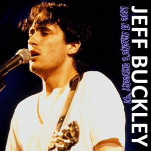 Jeff Buckley · Live at Arlene's Grocery