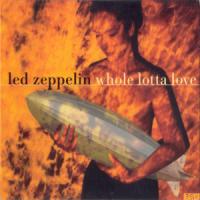 Whole Lotta Love (single)